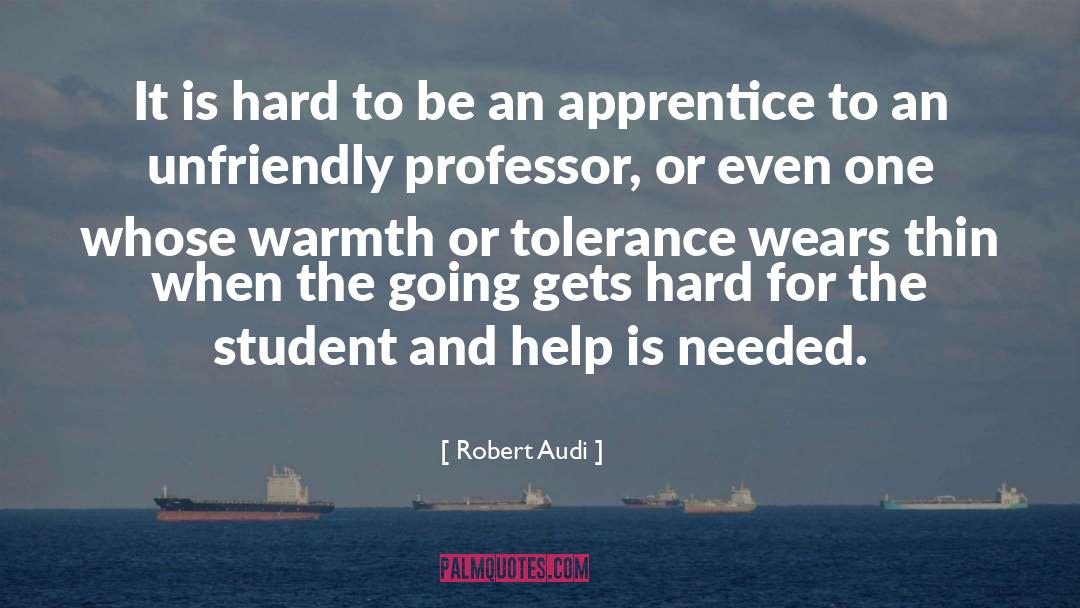 Apprentice quotes by Robert Audi