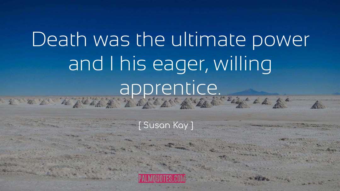 Apprentice quotes by Susan Kay