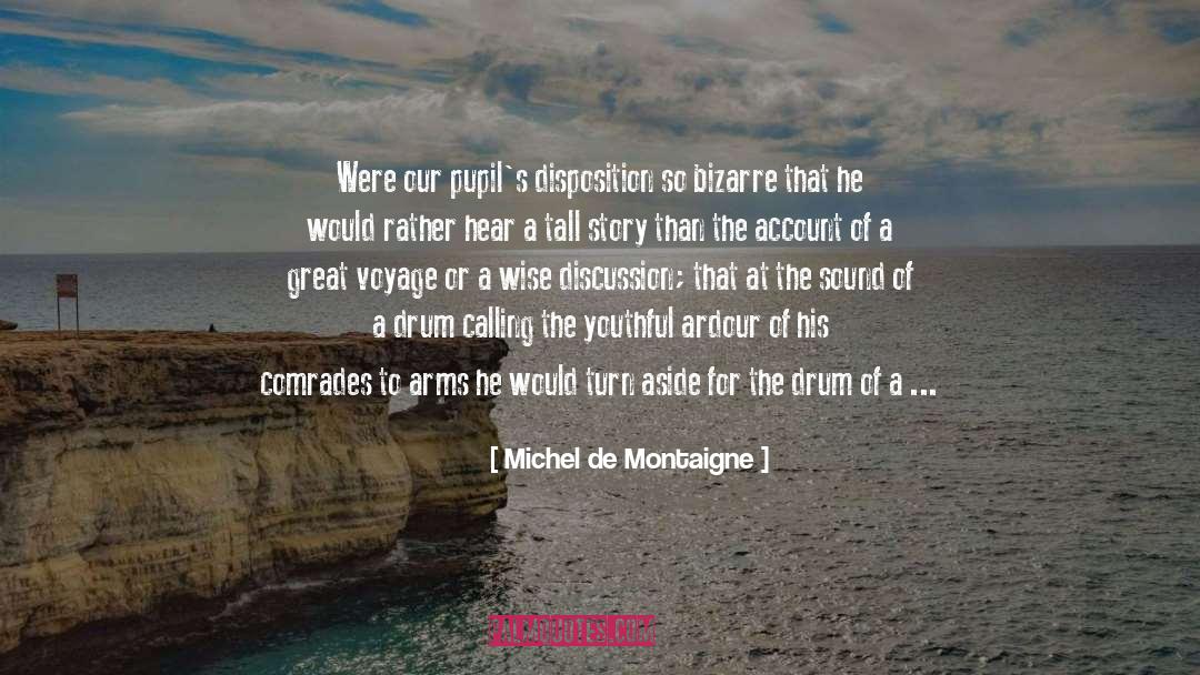 Apprentice quotes by Michel De Montaigne