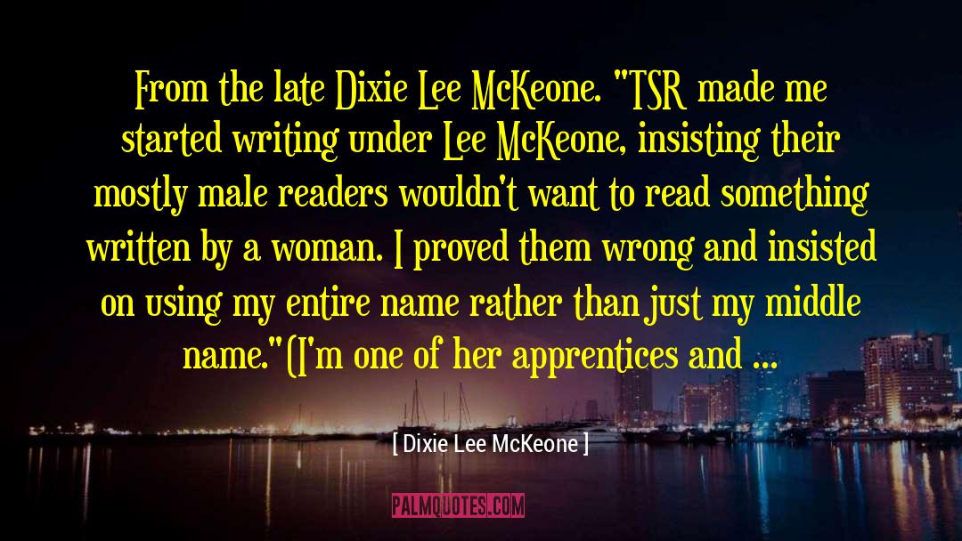 Apprentices quotes by Dixie Lee McKeone