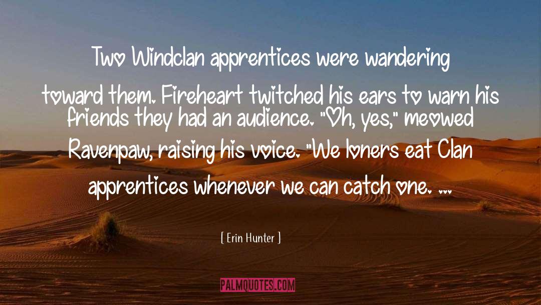 Apprentices quotes by Erin Hunter