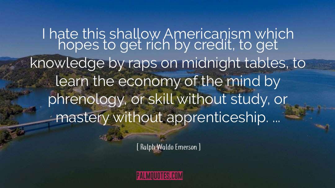 Apprenticeship quotes by Ralph Waldo Emerson