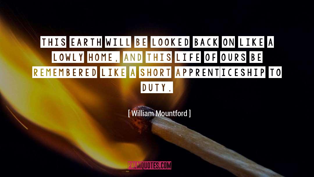 Apprenticeship quotes by William Mountford