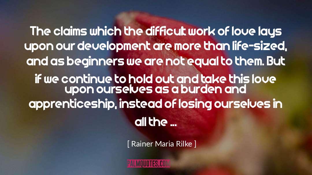 Apprenticeship quotes by Rainer Maria Rilke