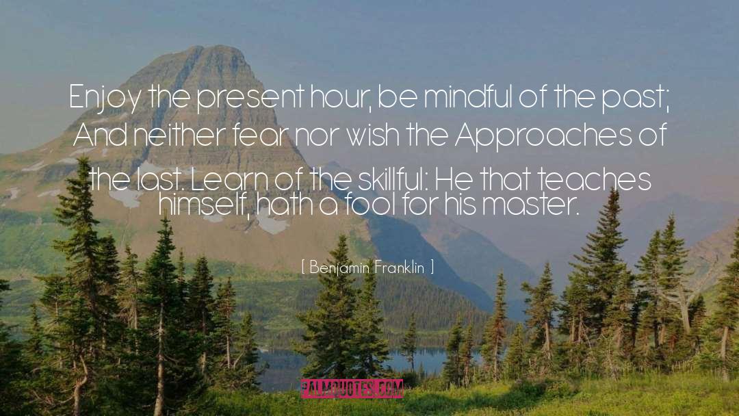 Approaches quotes by Benjamin Franklin