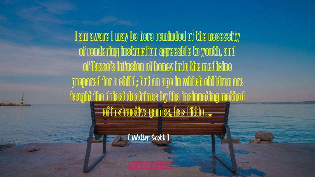 Approaches quotes by Walter Scott