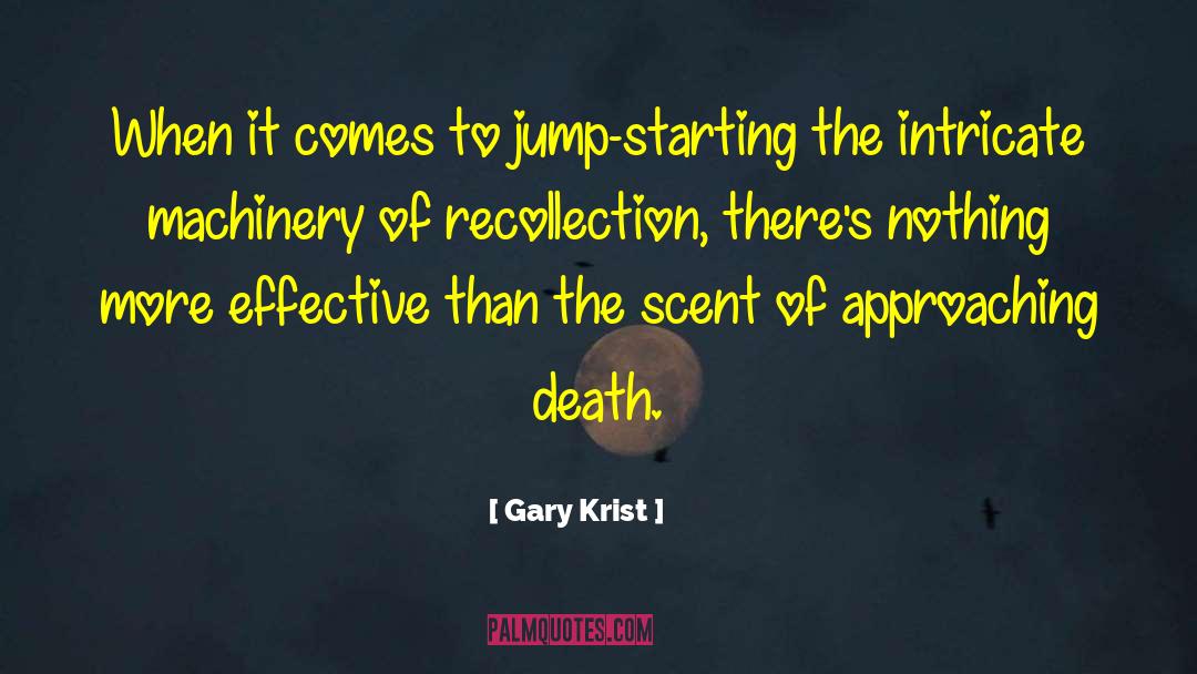 Approaching Death quotes by Gary Krist