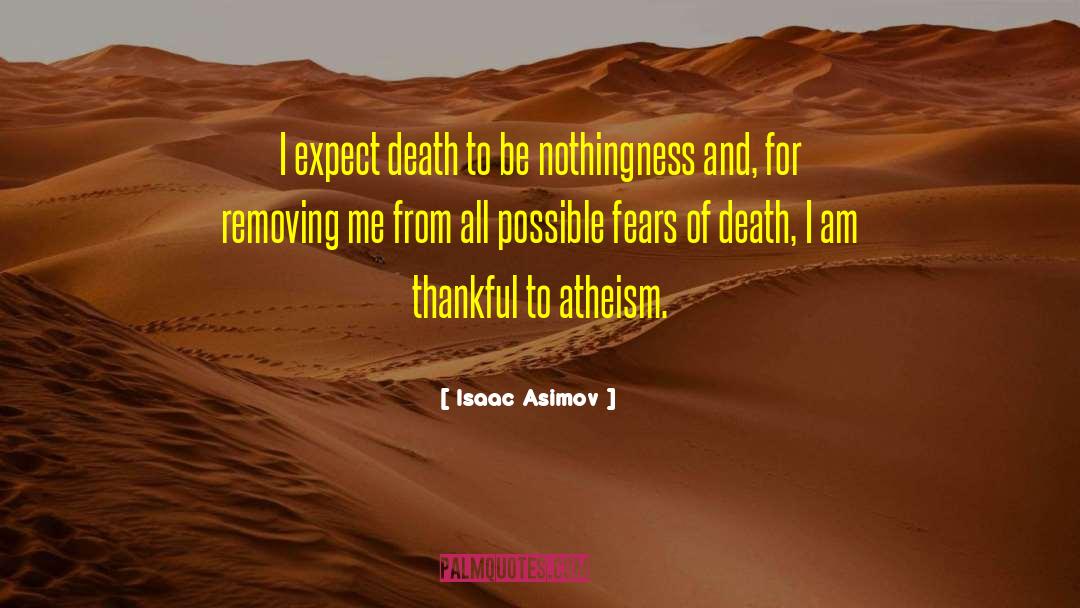 Approaching Death quotes by Isaac Asimov