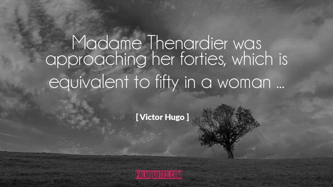 Approaching quotes by Victor Hugo