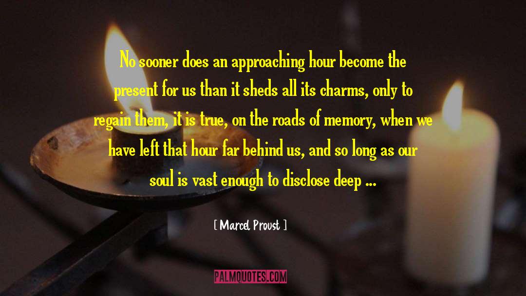 Approaching quotes by Marcel Proust