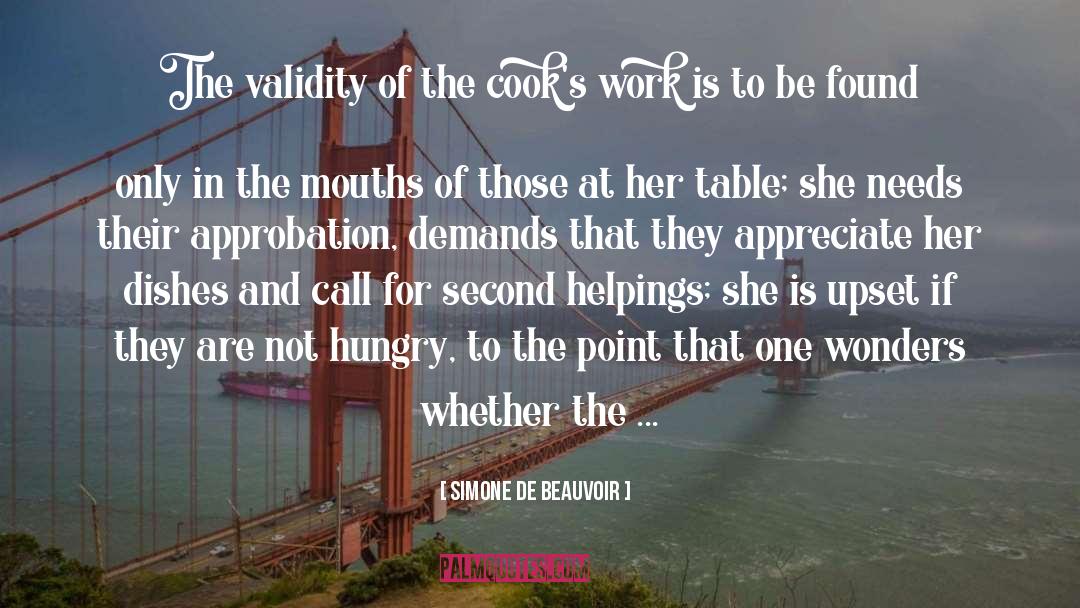Approbation quotes by Simone De Beauvoir