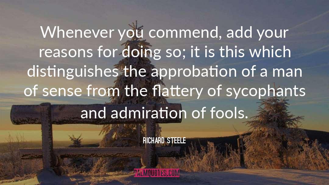 Approbation quotes by Richard Steele