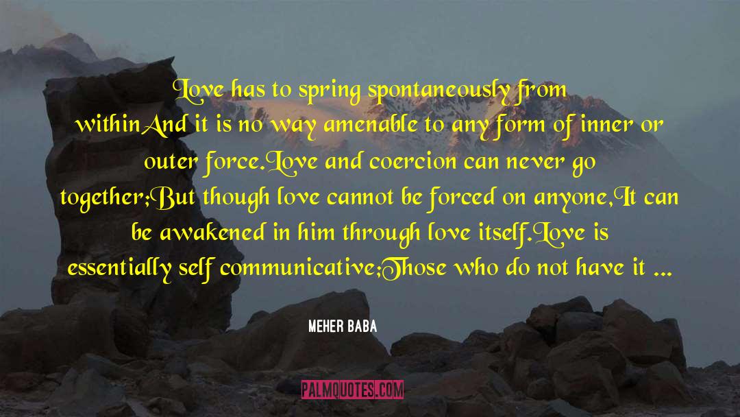 Approche Communicative quotes by Meher Baba