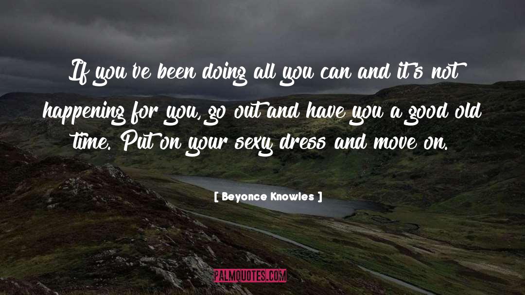 Appropriate Dress quotes by Beyonce Knowles