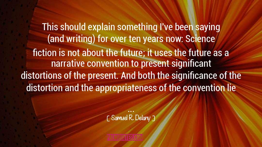 Appropriateness quotes by Samuel R. Delany