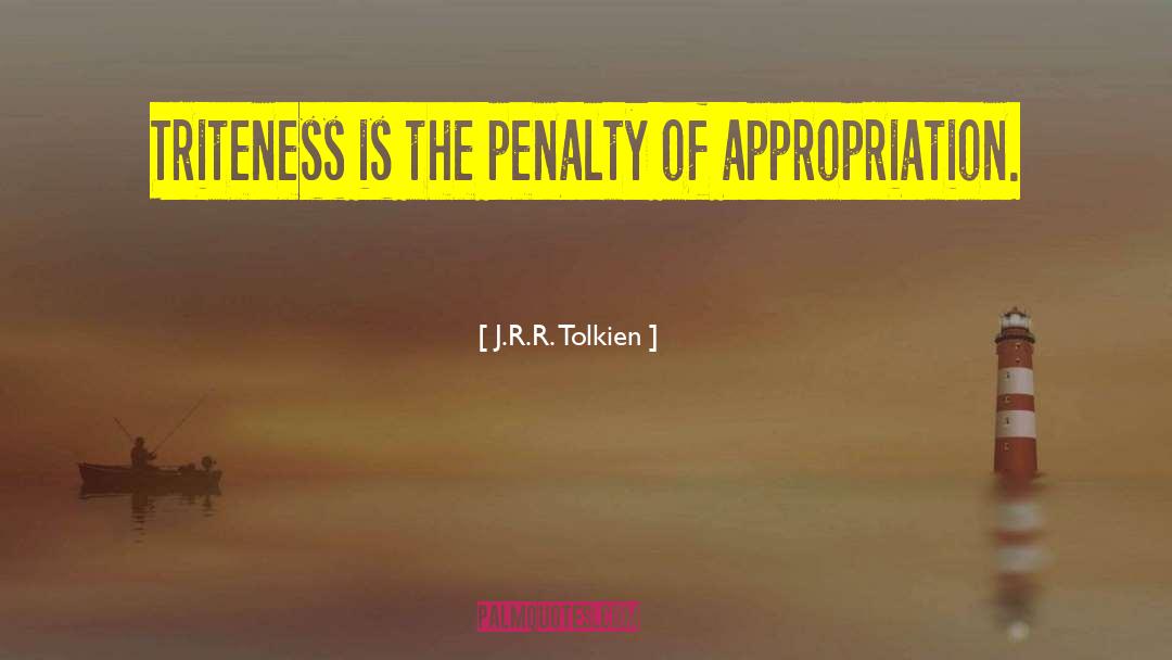 Appropriation quotes by J.R.R. Tolkien
