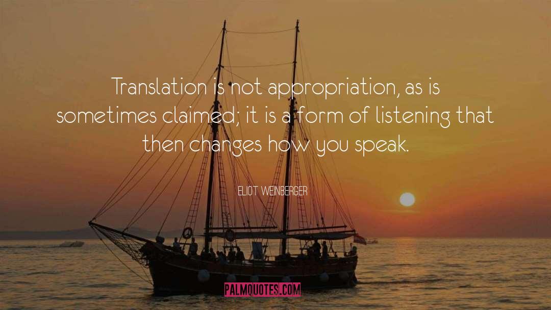 Appropriation quotes by Eliot Weinberger