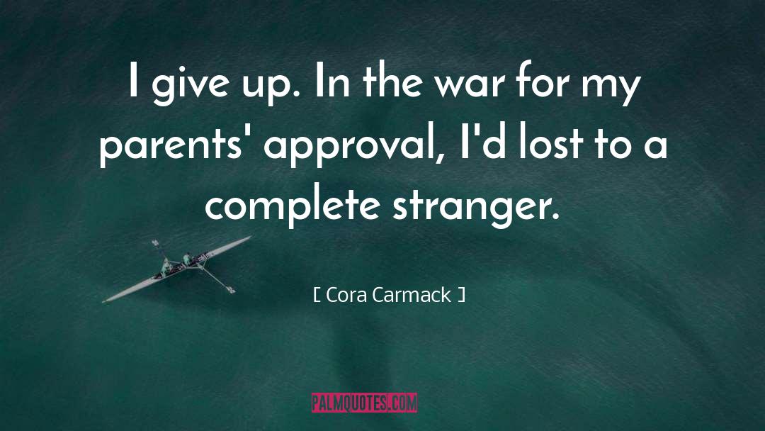 Approval quotes by Cora Carmack