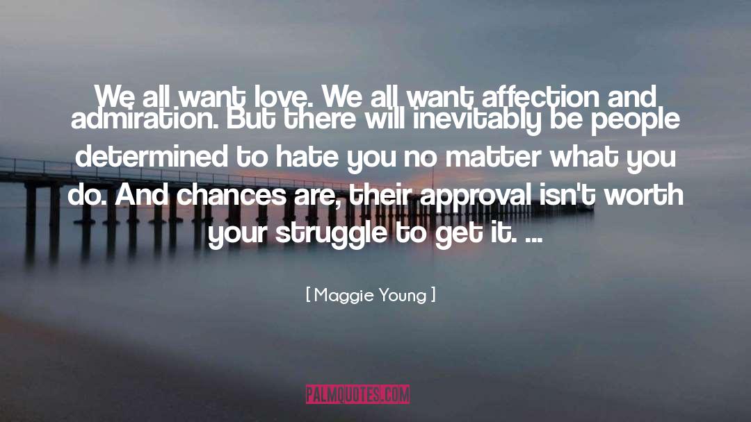 Approval quotes by Maggie Young