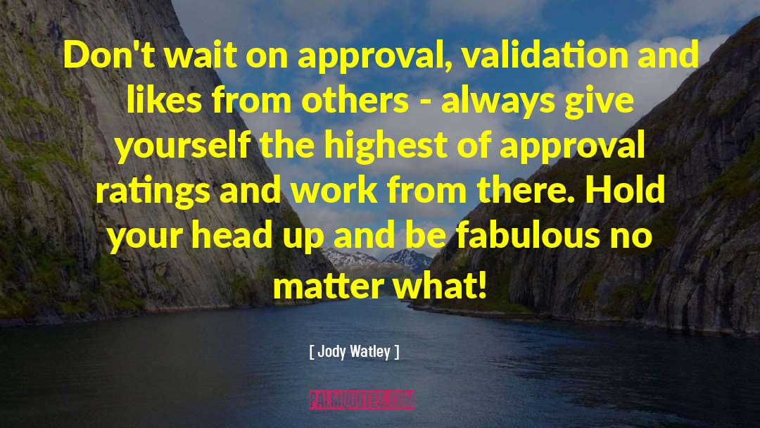Approval Rating quotes by Jody Watley