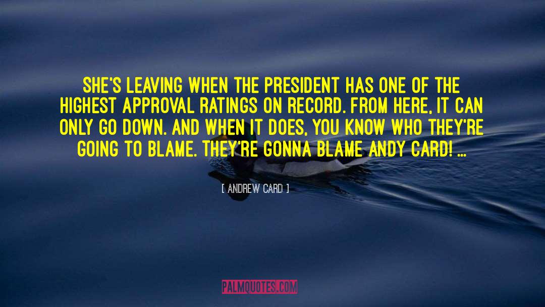 Approval Rating quotes by Andrew Card