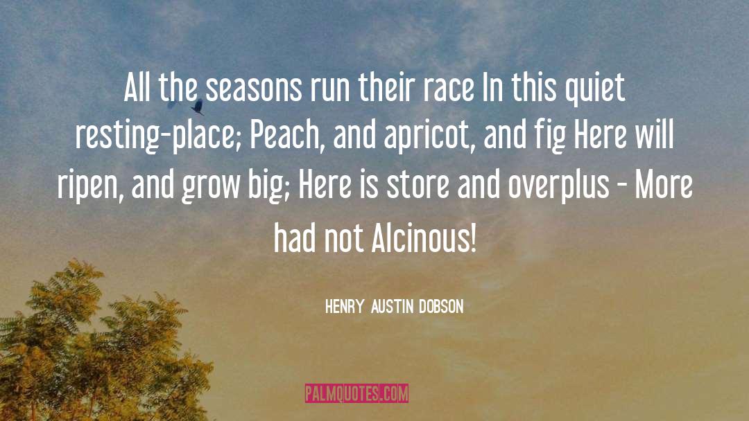 Apricots quotes by Henry Austin Dobson