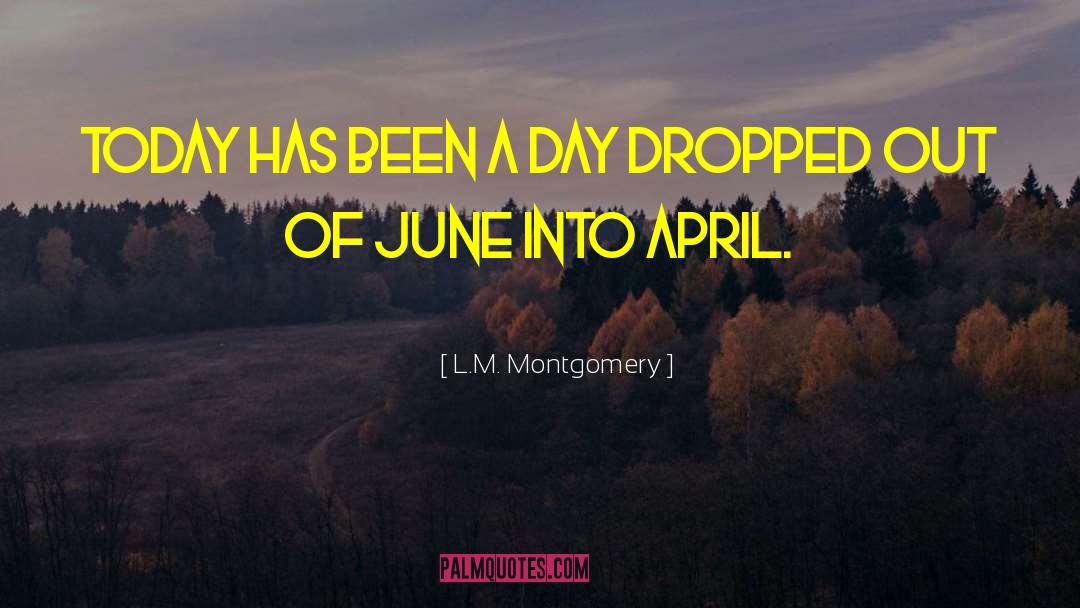 April 11 quotes by L.M. Montgomery