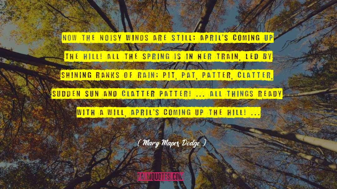 April And Spring quotes by Mary Mapes Dodge