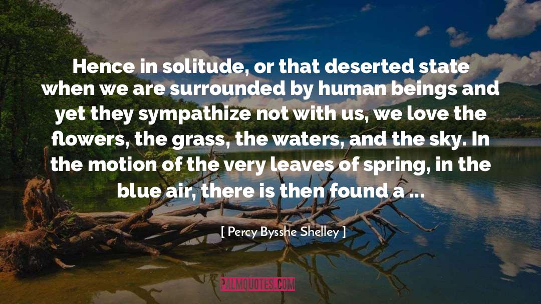 April And Spring quotes by Percy Bysshe Shelley