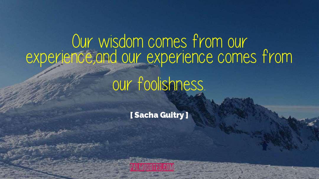 April Fools Day quotes by Sacha Guitry
