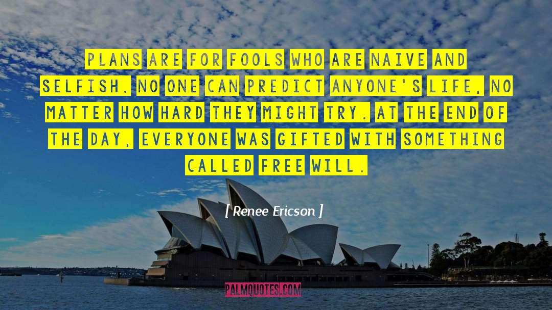 April Fools Day quotes by Renee Ericson