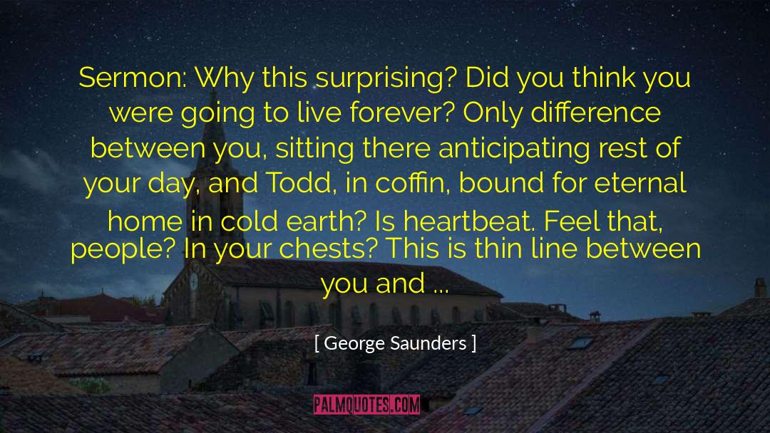 April Fools quotes by George Saunders