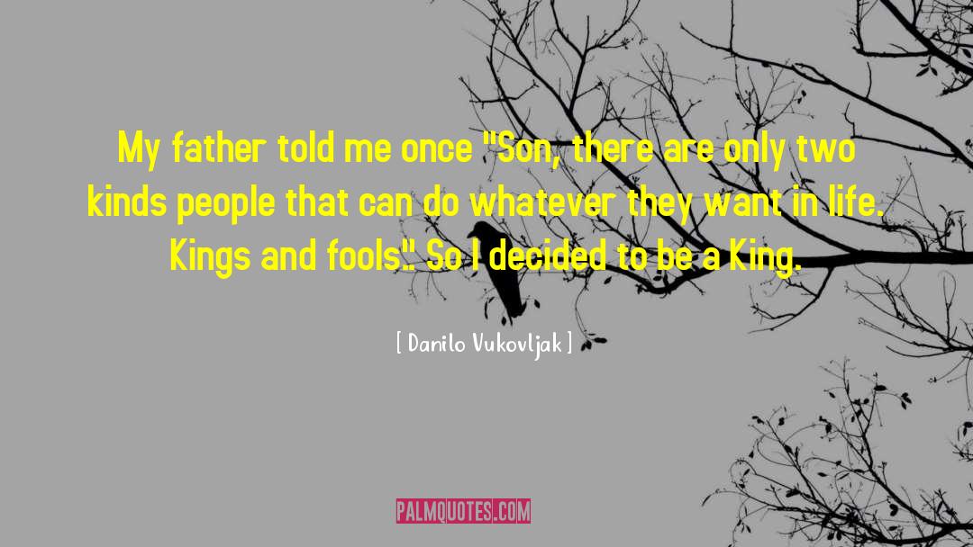 April Fools quotes by Danilo Vukovljak