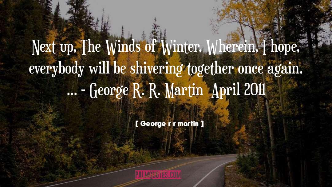 April quotes by George R R Martin