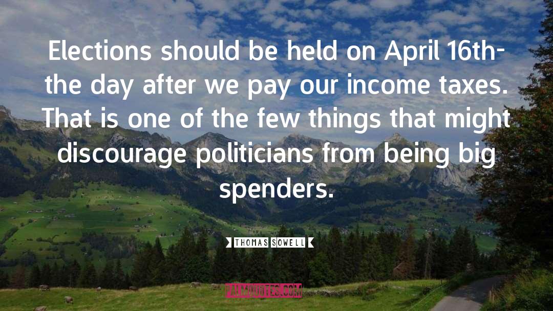 April quotes by Thomas Sowell