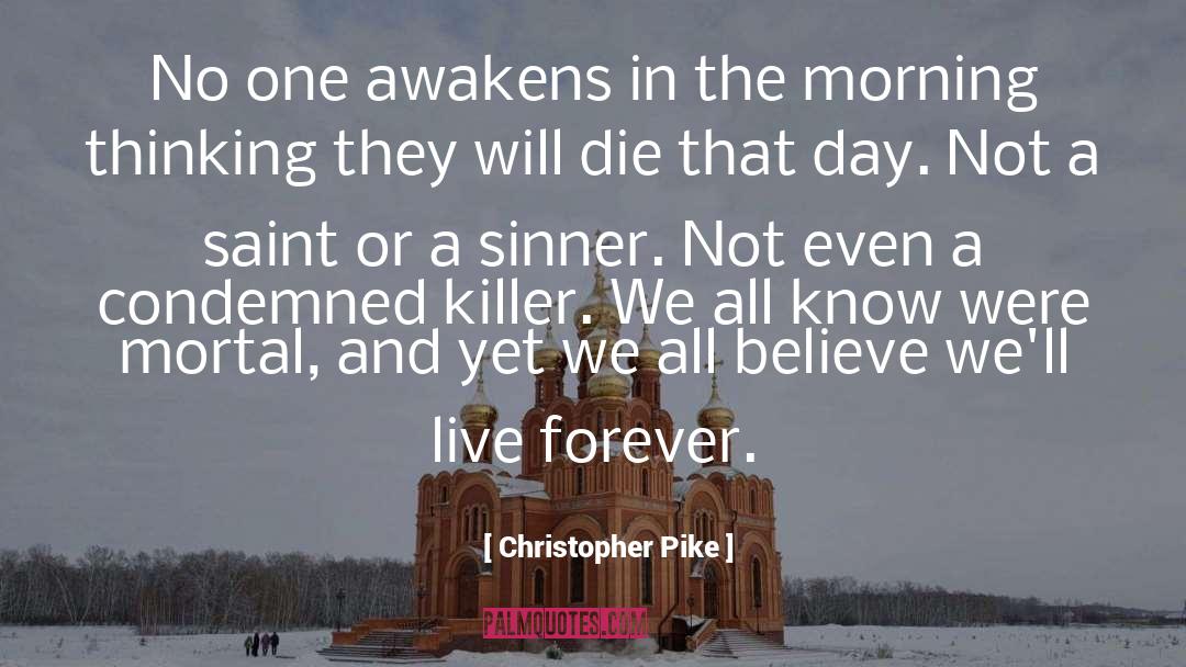 Aprilynne Pike quotes by Christopher Pike