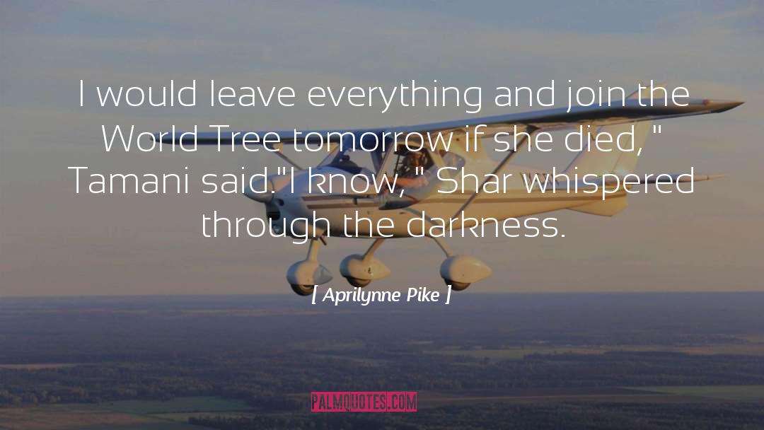 Aprilynne quotes by Aprilynne Pike