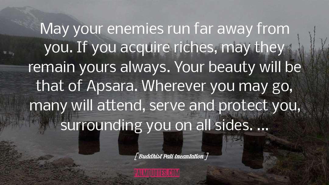 Apsara quotes by Buddhist Pali Incantation