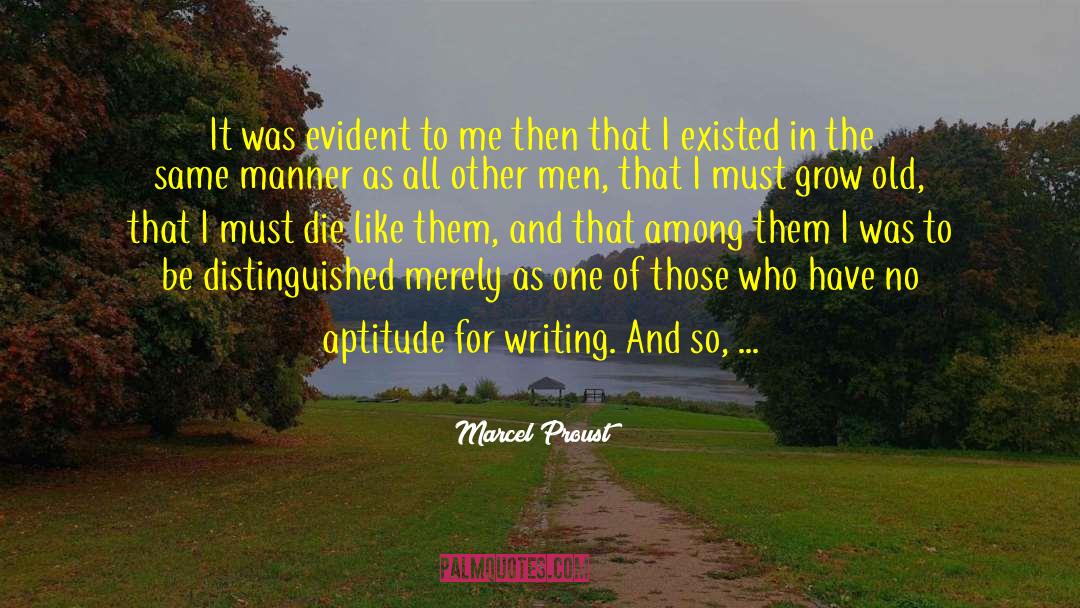 Aptitude quotes by Marcel Proust