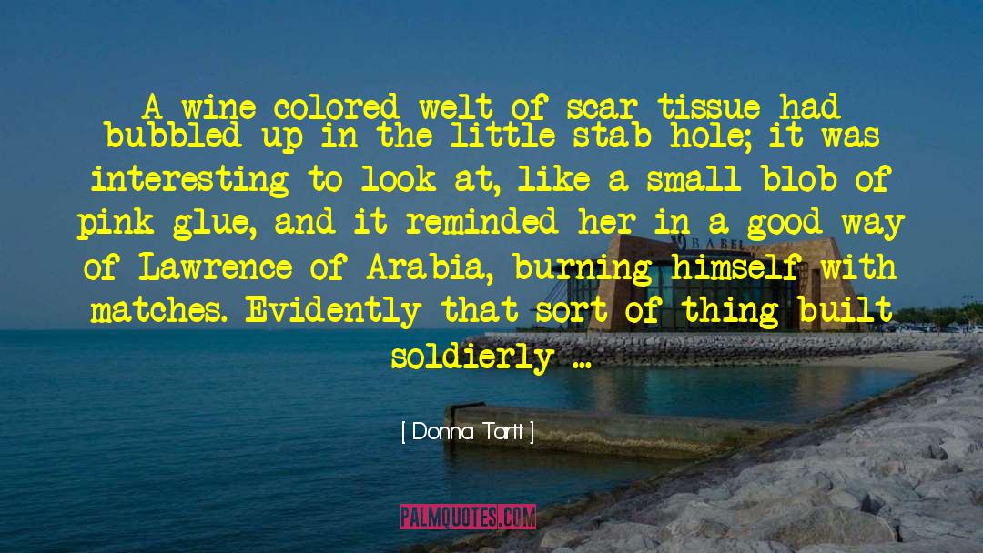 Aqaba Lawrence Arabia quotes by Donna Tartt