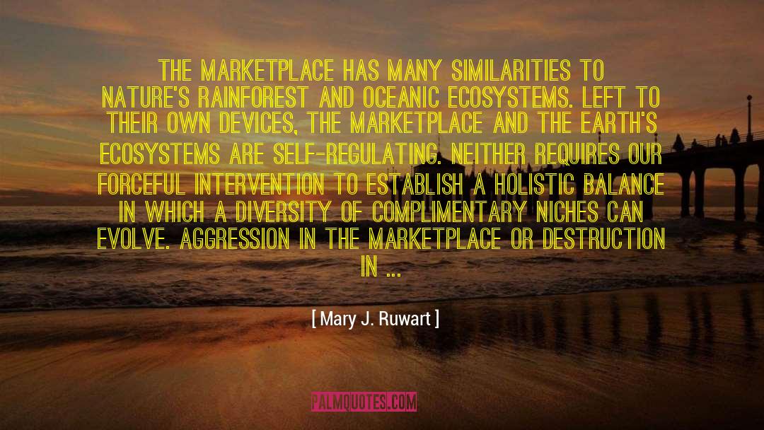 Aquatic Ecosystems quotes by Mary J. Ruwart