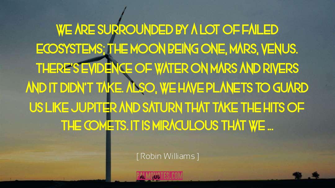 Aquatic Ecosystems quotes by Robin Williams