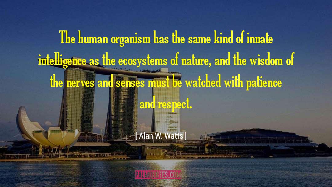 Aquatic Ecosystems quotes by Alan W. Watts
