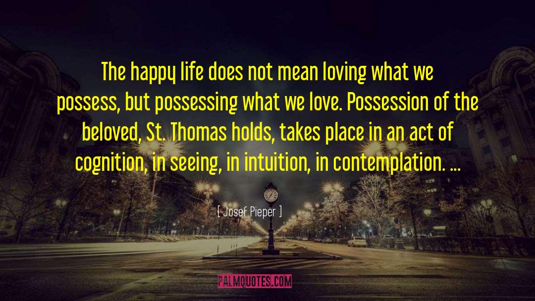 Aquinas Happiness quotes by Josef Pieper