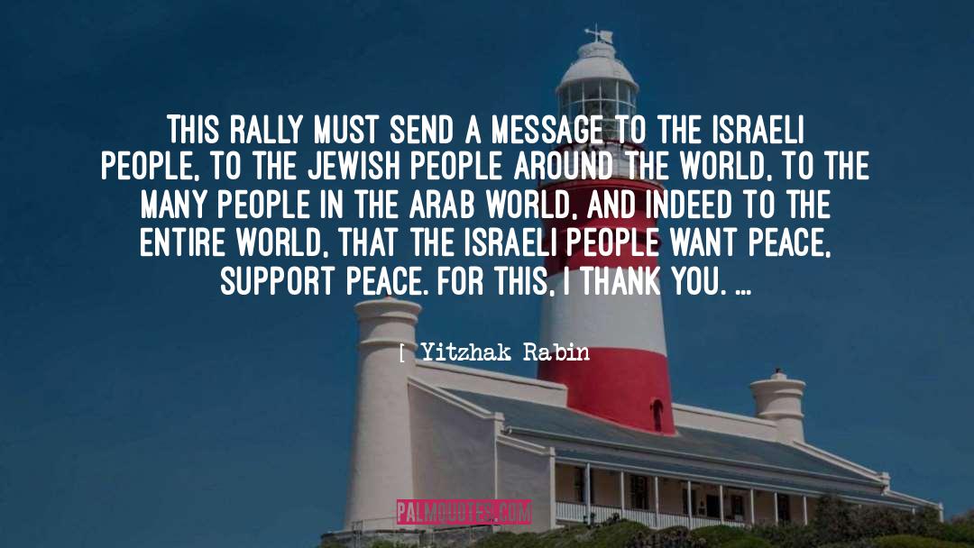 Arab Israeli Conflict quotes by Yitzhak Rabin