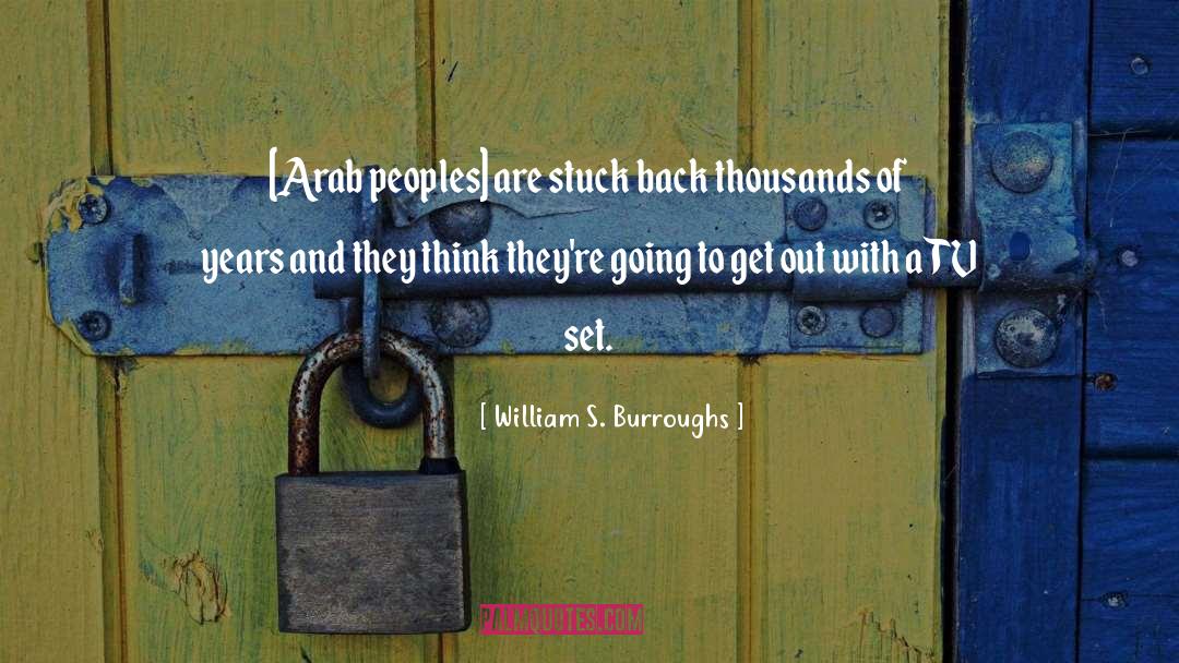 Arab quotes by William S. Burroughs