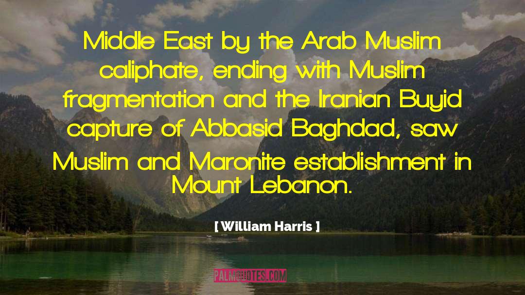 Arab quotes by William Harris
