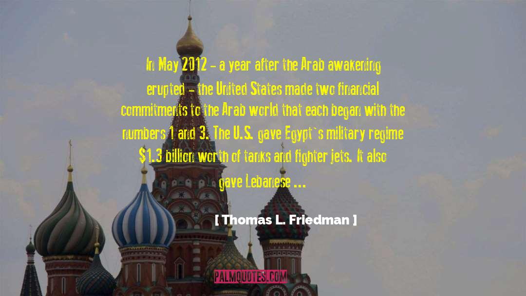 Arab World quotes by Thomas L. Friedman