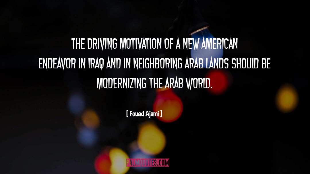 Arab World quotes by Fouad Ajami