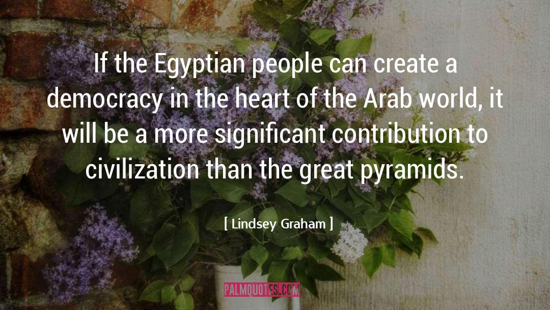 Arab World quotes by Lindsey Graham